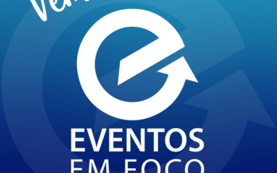 5ª Edição do “Eventos em Foco – Workshop & Network