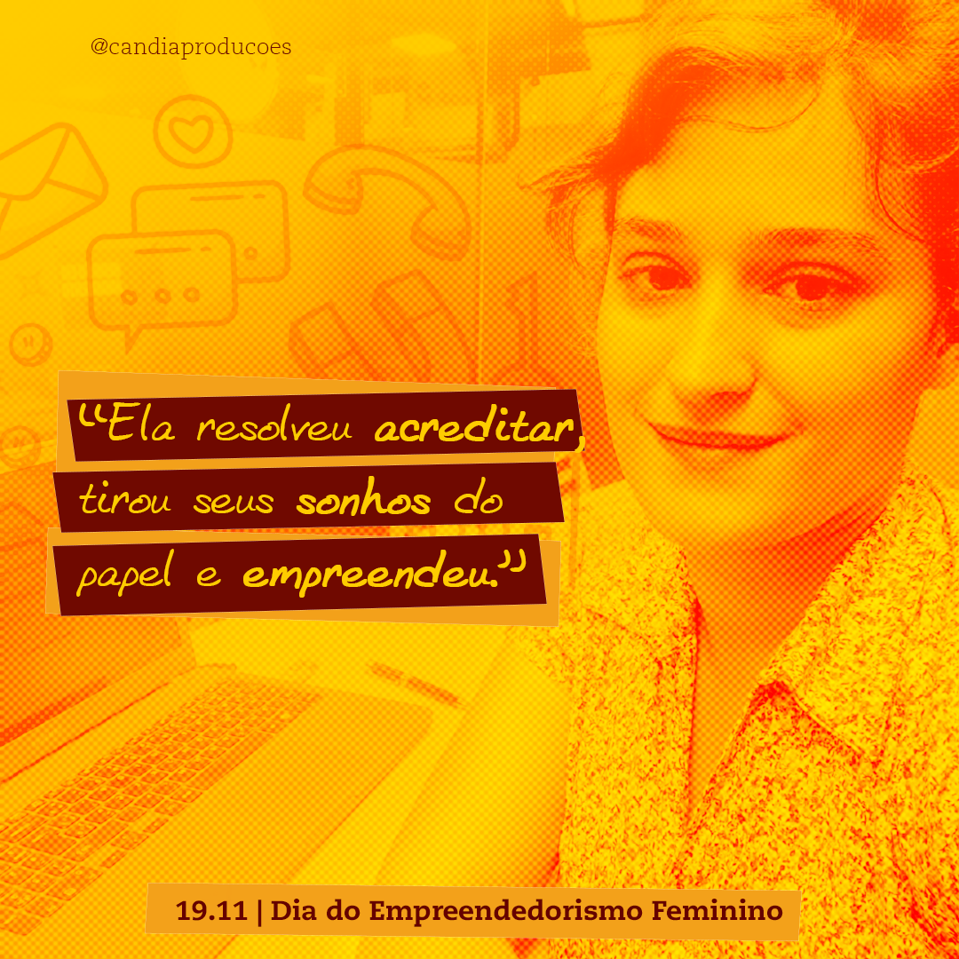 Dia Do Empreendedorismo Feminino • Candiá Agência 360º